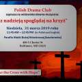 Z Nadzieją Spoglądaj na Krzyż/ Look at the Cross with Hope (March 31, 2019)
