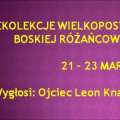 Rekolekcje Wielkopostne 21 - 23 marca.          